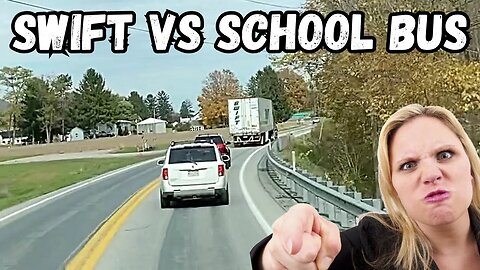Swift Truck vs School Bus
