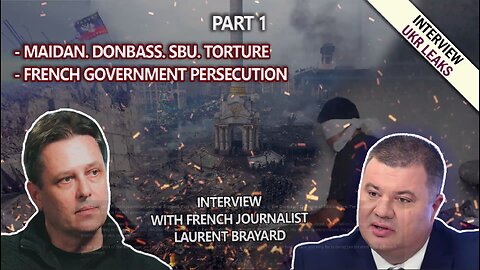 How did French Laurent Brayard end up in the Donbass? Evidence of SBU torture.