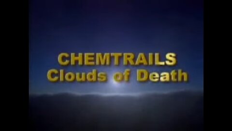 Chemtrails - Clouds of death (2002)