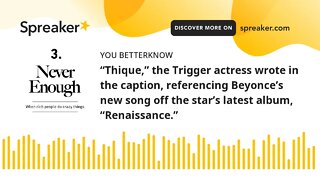 “Thique,” the Trigger actress wrote in the caption, referencing Beyonce’s new song off the star’s la