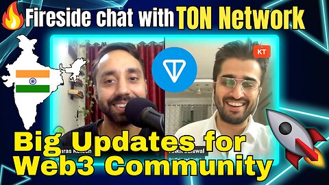 🔥FireSide chat with TON - Telegram | Grant program, Ecosystem growth plan for web3 devs & community