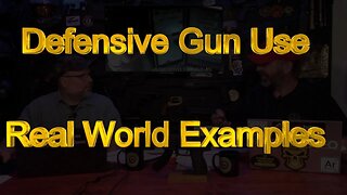 DEFENSIVE GUN USE REAL WORLD EXAMPLES