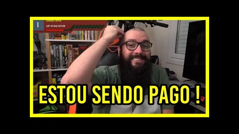 Estou sendo PAGO!