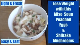 Weight Loss Miso Poached Eggs & Shiitake. Low Calories, High Proteins. Fat Burner. Easy & Quick