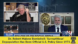 Dr. Robert Malone Bombshell: 'Surreptitious' Depopulation Has Been Official U.S. Policy Since 1973