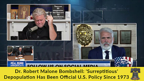 Dr. Robert Malone Bombshell: 'Surreptitious' Depopulation Has Been Official U.S. Policy Since 1973