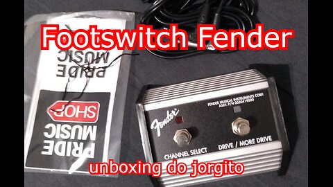 Footswitch Fender Pride Music Brasil #unboxing do jorgito