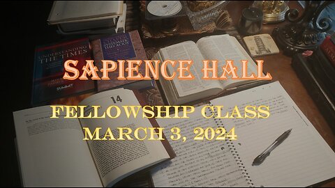 Sapience Hall - Sunday School Fellowship Class - March 3, 2024 - Hebrews 12:1-3