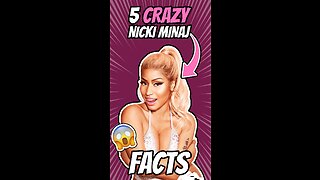 5 CRAZY Nicki Minaj Facts You Won't Believe!