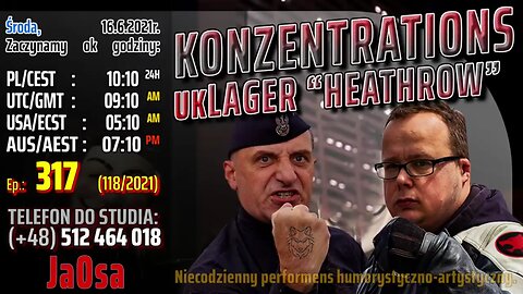 KONZENTRATIONS UK LAGER "HEATHROW" - Olszański, Osadowski NPTV (16.06.2021)