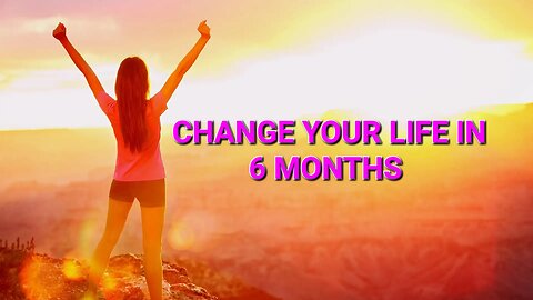 Change Your Life in 6 Months | Be Here Now | Motivation