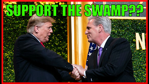 Trump Throws Support Behind Kevin McCarthy | What This Means About TRUMP And THE SWAMP