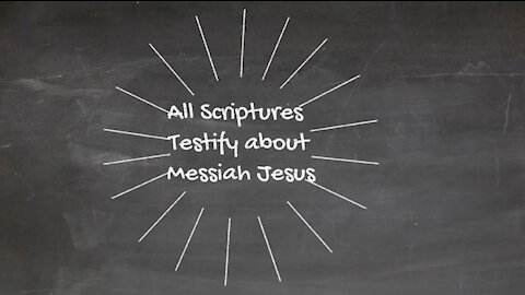 Scripture Testifies About Jesus