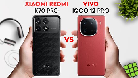 Vivo IQOO 12 Pro vs Xiaomi Redmi K70 Pro