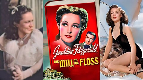THE MILL ON THE FLOSS (1936) Geraldine Fitzgerald, Frank Lawton & James Mason | Drama | B&W
