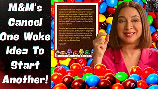 M&M's CANCEL Their WOKE "Spokescandies" to Bring on WOKE Maya Rudolph