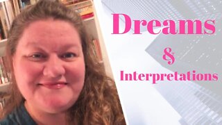 Dreams and Interpretations