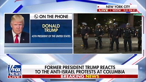 PRESIDENT TRUMP REACTS TO THE ANTI-ISRAEL PROTESTS AT COLUMBIA