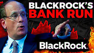 Blackrock’s $13 Trillion COLLAPSE Just Started - 2023 Bank Runs 4-23-2023