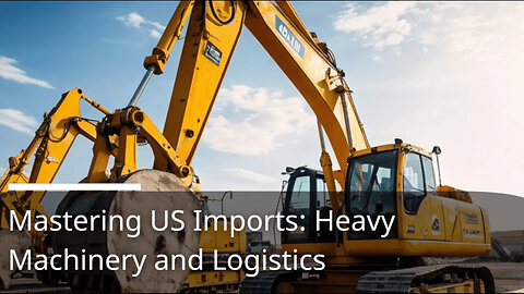 Smooth Sailing: Navigating Construction Machinery Imports in the USA