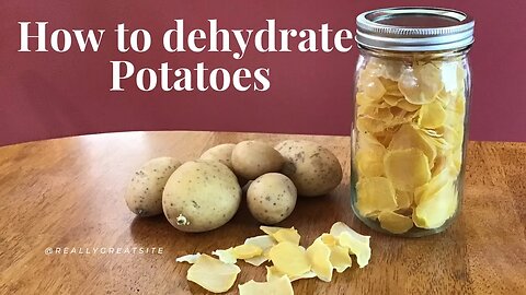 How to grow, dehydrate, store potatoes [prepper pantry]
