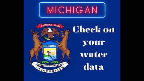 MICHIGAN Check On Your Water Supply