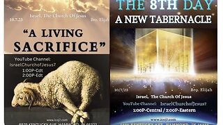 LESSON 1: "A LIVING SACRIFICE" LESSON 2: THE 8TH DAY A NEW TABERNACLE