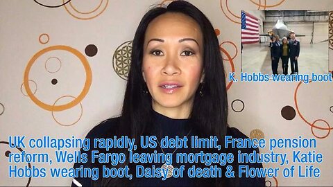 UK collapsing rapidly, US debt limit, France pension reform, Daisy of death & Flower of Life
