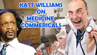 KATT WILLIAMS ON MEDICINE COMMERCIALS