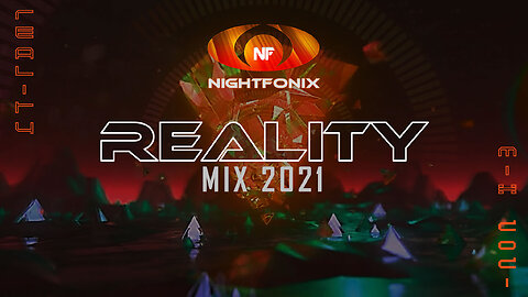 Nightfonix | Reality Mix 2021