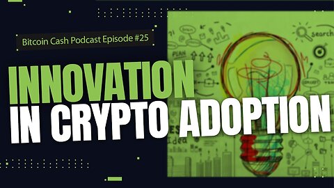Innovation in Crypto Adoption