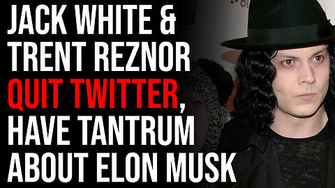 Jack White & Trent Reznor Quit Twitter, Have Temper Tantrum Screaming About Elon Musk