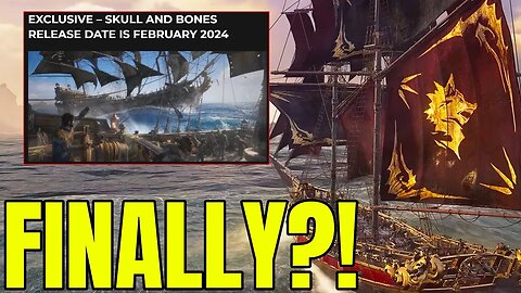 Skull & Bones Release Date LEAKED?! | Is This FINALLY It?