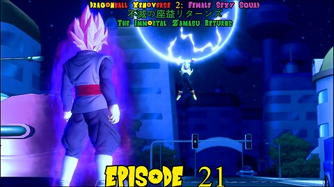 Dragonball Xenoverse 2 Female Sexy Squad The Immortal Zamasu Returns Episode 21 Rose's Liberation 🌹