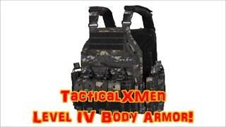 TacticalXMen Level IV Body Armor!