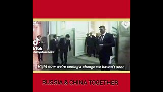 Russia and China Together