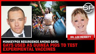 Monkeypox RESURGENCE Among Gays: Gays Used As Guinea Pigs To Test EXPERIMENTAL Vaccines