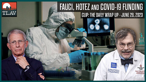 Fauci, Hotez and COVID-19 Funding
