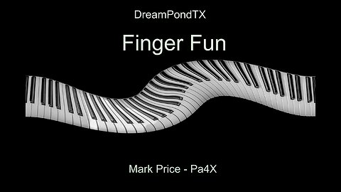 DreamPondTX/Mark Price - Finger Fun (Pa4X at the Pond, PP)