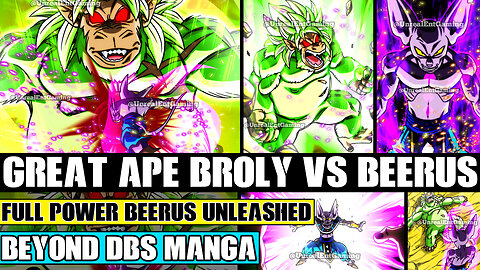 Dragon Ball Super Great Ape Broly Vs Full Power Beerus Climax!