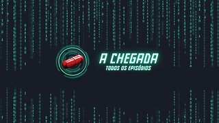 A Chegada | Todos os Episódios