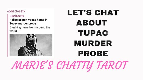 Let's Chat About Tupac Shakur Murder Probe