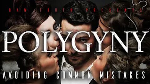 POLYGYNY... Avoiding Common Mistakes