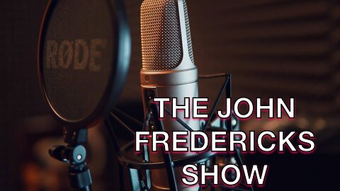 The John Fredericks Radio Show Guest Line Up for Nov. 7,2022