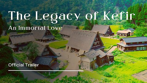 The Legacy of Kefir - An Immortal Love [Official Trailer - 4K]