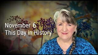 This Day in History, November 6