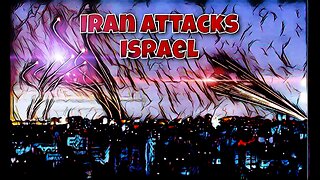 Israel Attacked by Iran