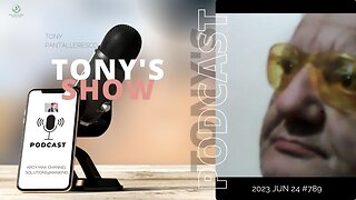 Tony Pantallenesco - Tony's Show on 2023/06/24 ep #789