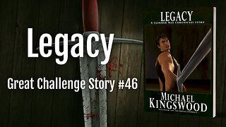 Story Saturday - Legacy