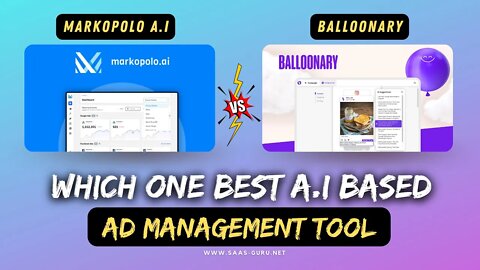 Markopolo vs Balloonary Comparison | Which is Best A.i AD Management Tool for FB/Google Ads?